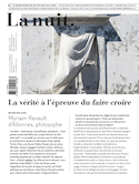Nuit n°6 - vérité à l'épreuve du faire croire (La)